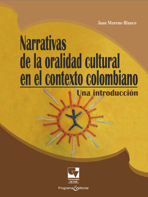 cover image of Narrativas de la oralidad cultural en el contexto colombiano